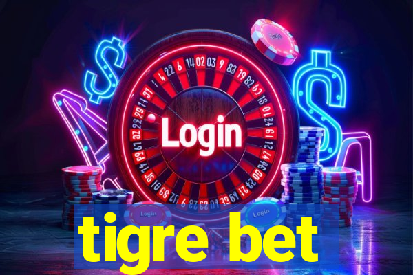 tigre bet